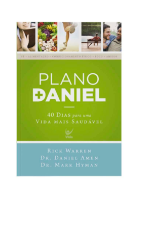 Plano Daniel: 40 dias para uma vida mais saudável