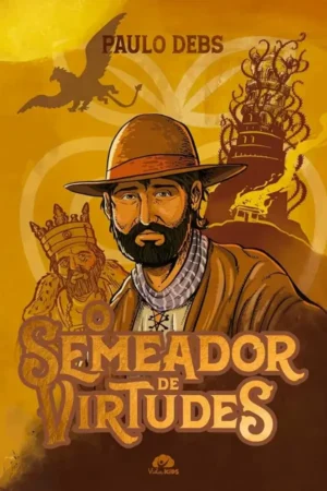 O Semeador de Virtudes
